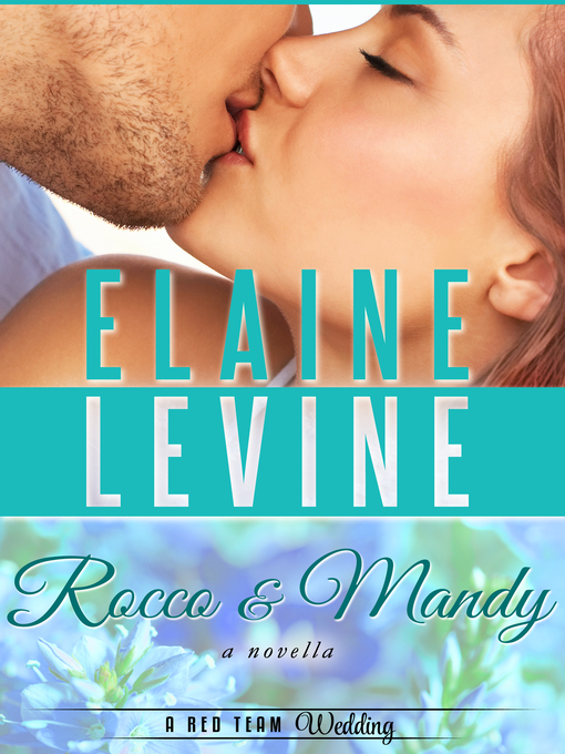 Title details for Rocco and Mandy by Elaine Levine - Available